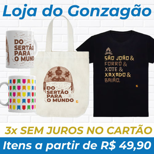 Banner da Loja do Gonzagão. Itens a partir de 49 reais e em 3 vezes sem juros no cartão.